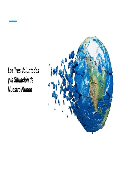 Title details for Las Tres Voluntades y la Situación de Nuestro Mundo by Fernando Davalos - Available